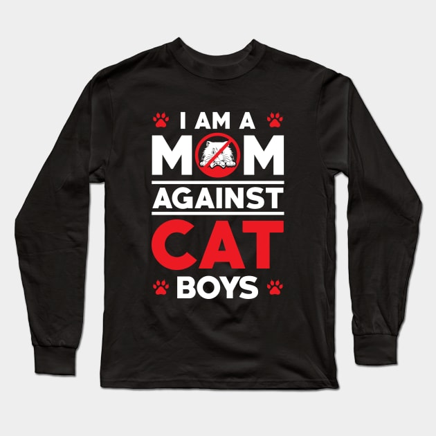 I am a Mom Against Cat Boys Meme Long Sleeve T-Shirt by ArtedPool